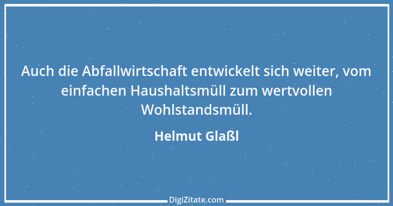 Zitat von Helmut Glaßl 54