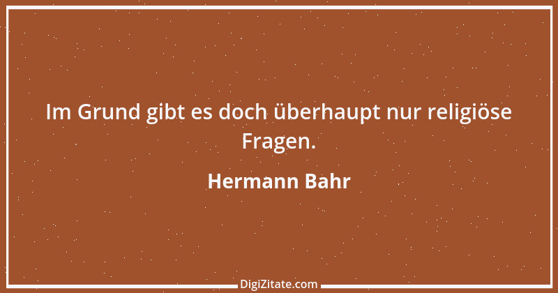 Zitat von Hermann Bahr 10