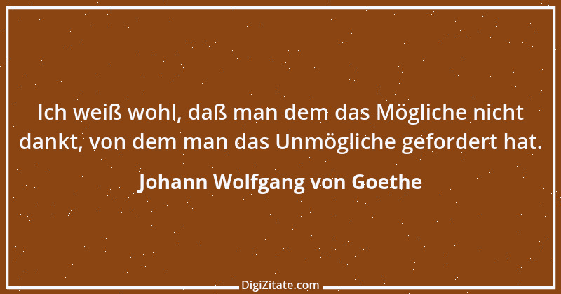 Zitat von Johann Wolfgang von Goethe 1102