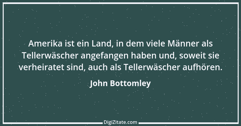 Zitat von John Bottomley 1