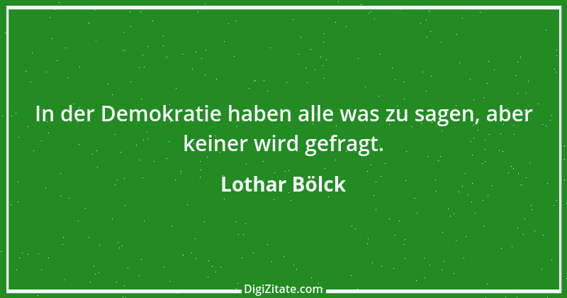 Zitat von Lothar Bölck 18