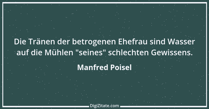 Zitat von Manfred Poisel 189