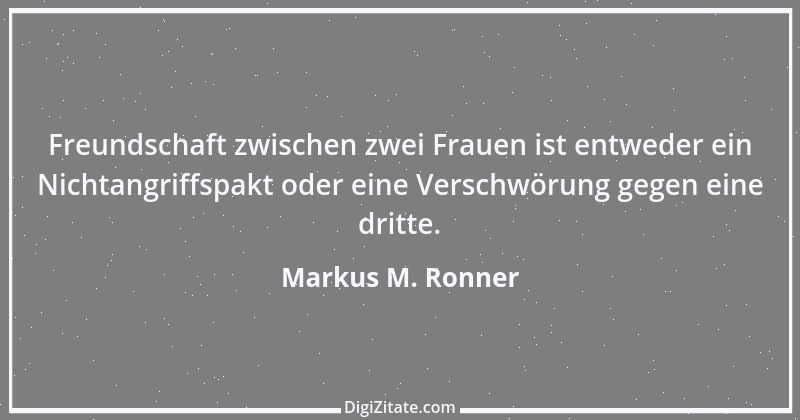 Zitat von Markus M. Ronner 18