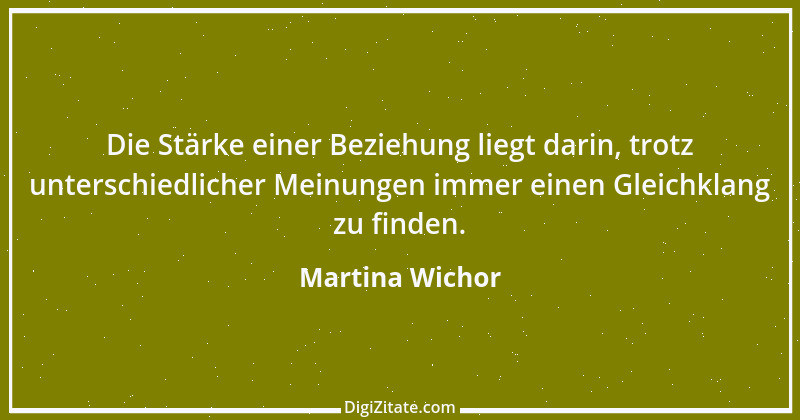 Zitat von Martina Wichor 45