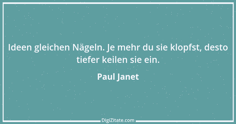 Zitat von Paul Janet 1