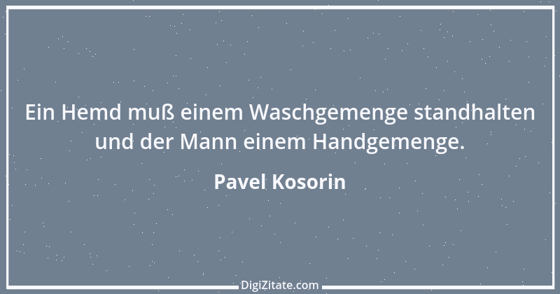 Zitat von Pavel Kosorin 485