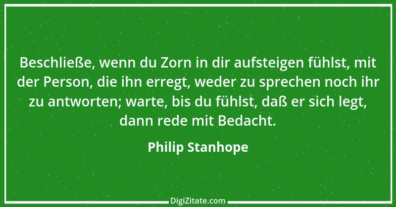 Zitat von Philip Stanhope 3