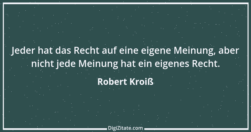 Zitat von Robert Kroiß 10