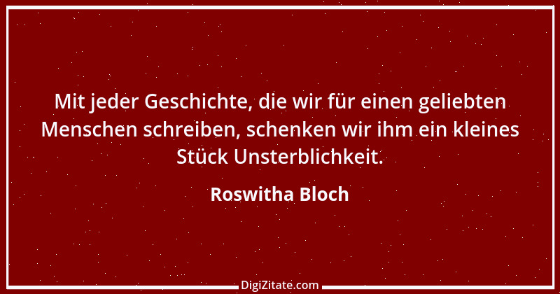 Zitat von Roswitha Bloch 13