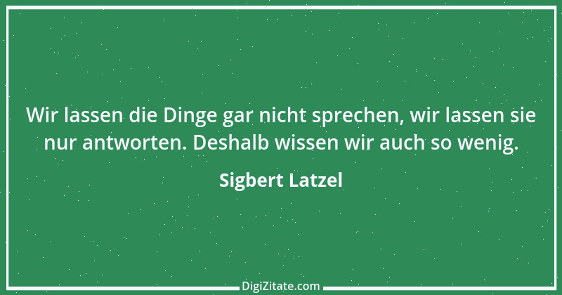 Zitat von Sigbert Latzel 11