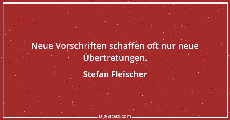 Zitat von Stefan Fleischer 56