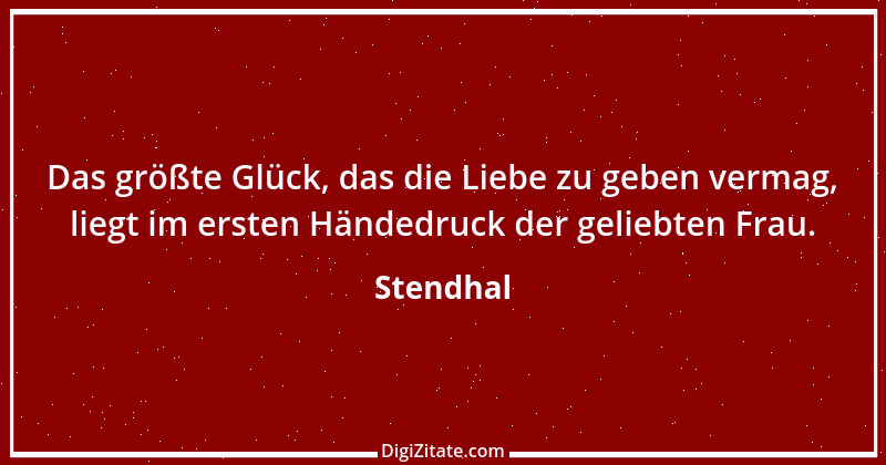 Zitat von Stendhal 72