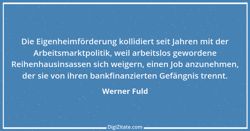 Zitat von Werner Fuld 12