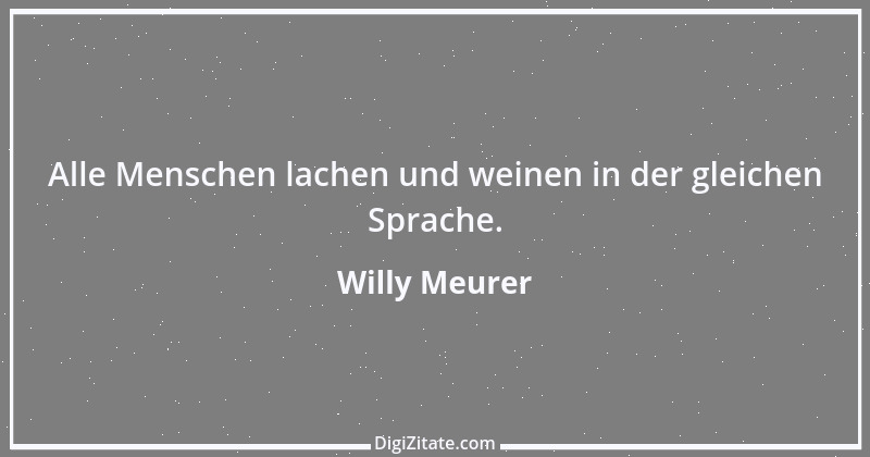 Zitat von Willy Meurer 1403