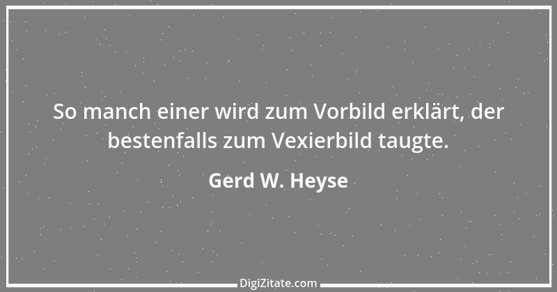 Zitat von Gerd W. Heyse 211