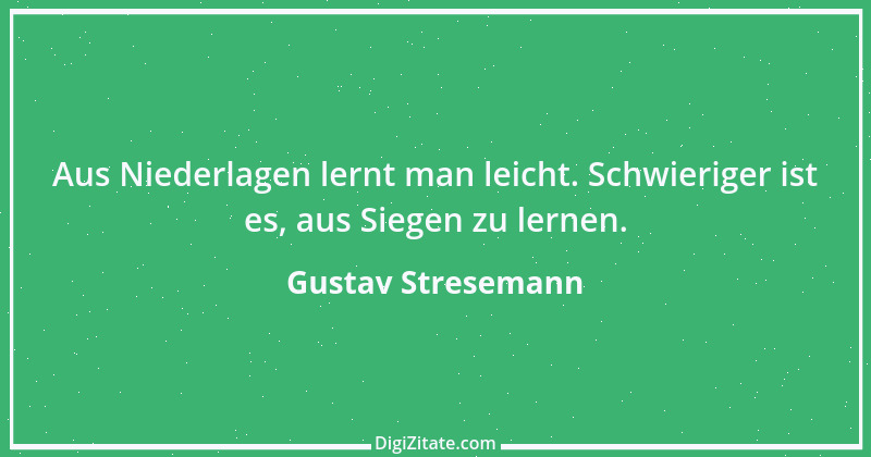 Zitat von Gustav Stresemann 1