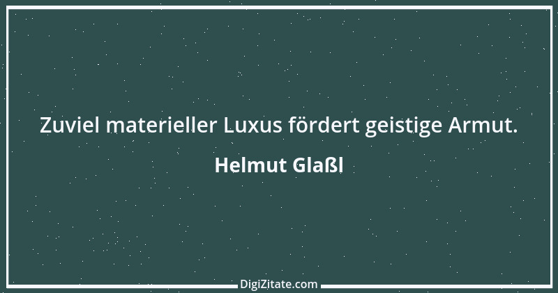 Zitat von Helmut Glaßl 55