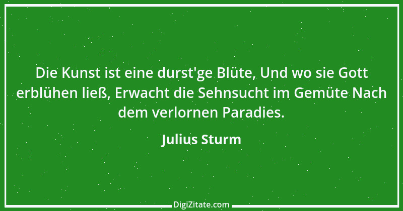 Zitat von Julius Sturm 10