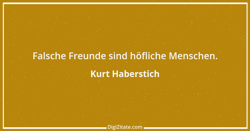 Zitat von Kurt Haberstich 306