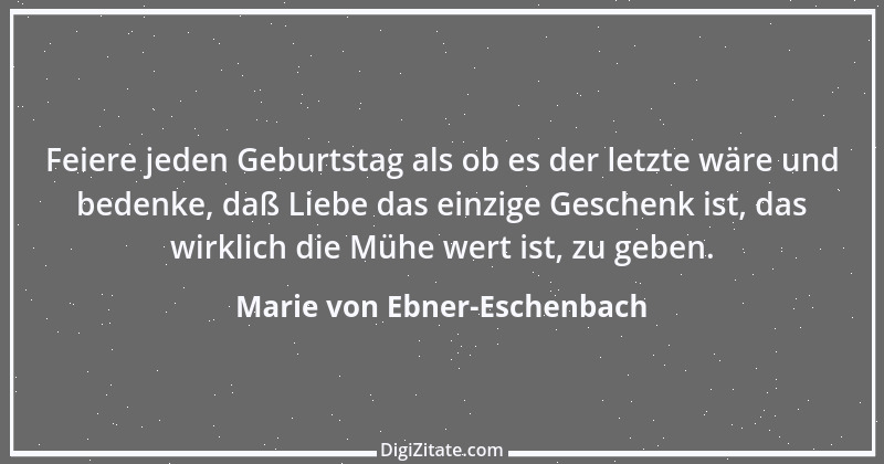 Zitat von Marie von Ebner-Eschenbach 71