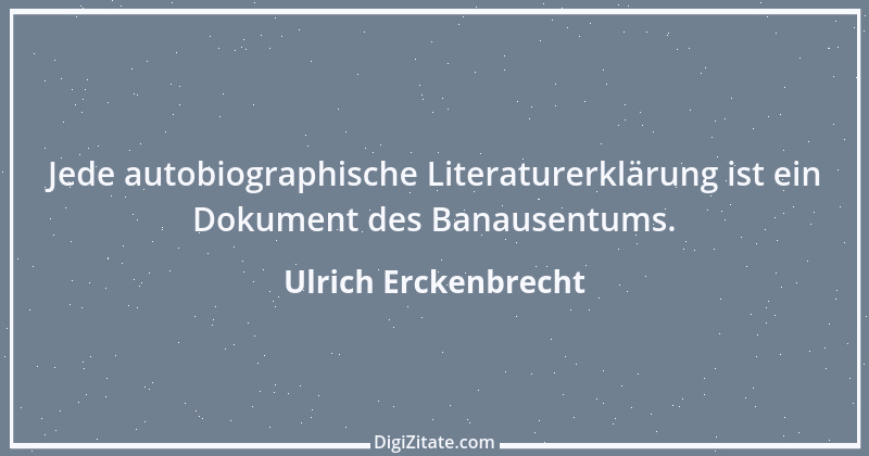 Zitat von Ulrich Erckenbrecht 606