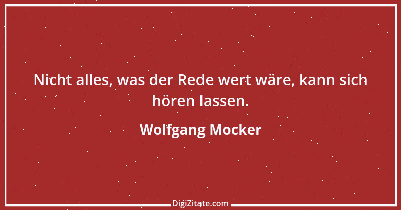 Zitat von Wolfgang Mocker 124