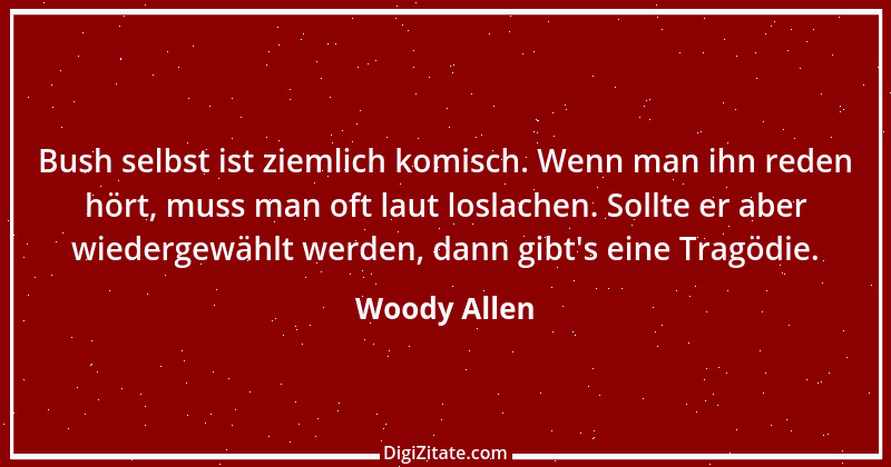 Zitat von Woody Allen 53