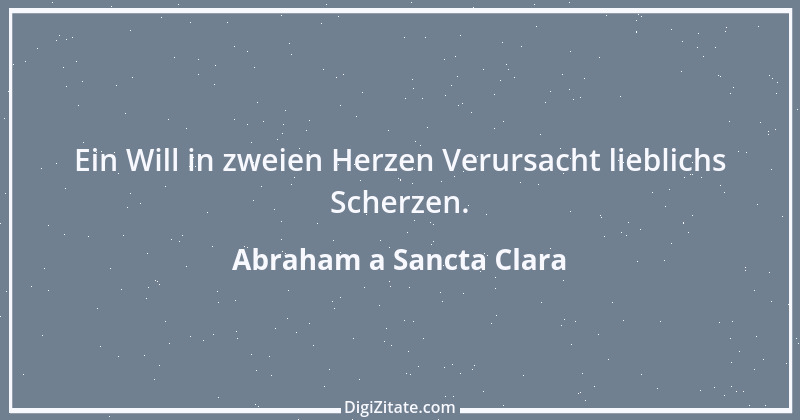 Zitat von Abraham a Sancta Clara 55