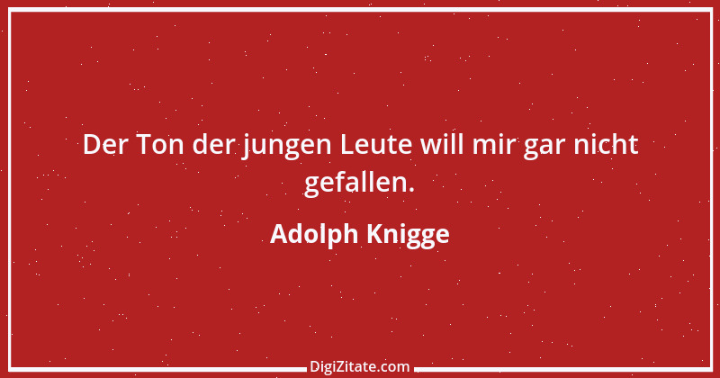 Zitat von Adolph Knigge 161