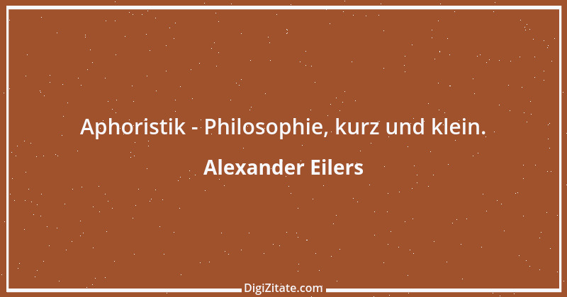 Zitat von Alexander Eilers 191