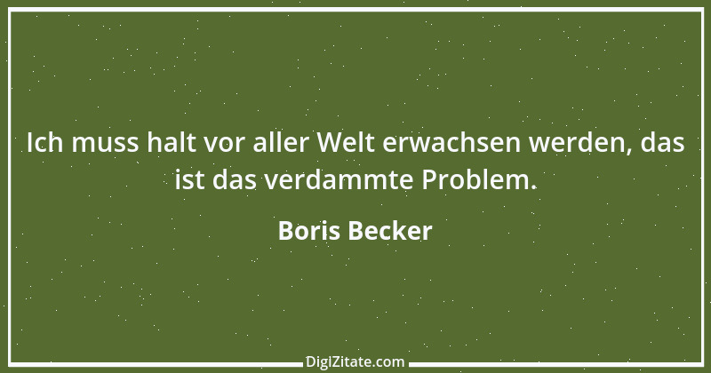 Zitat von Boris Becker 24