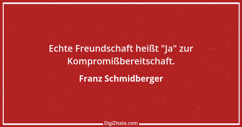 Zitat von Franz Schmidberger 61