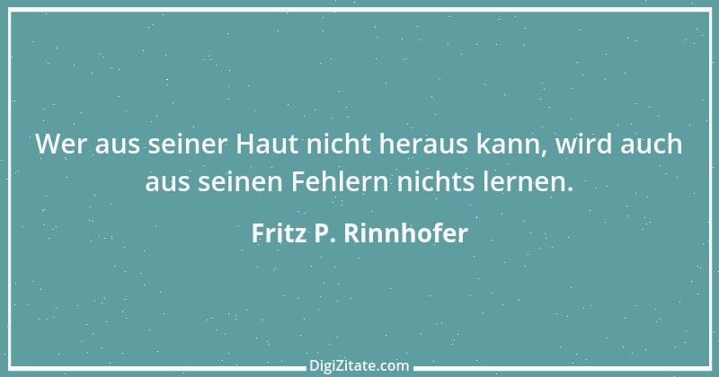 Zitat von Fritz P. Rinnhofer 351