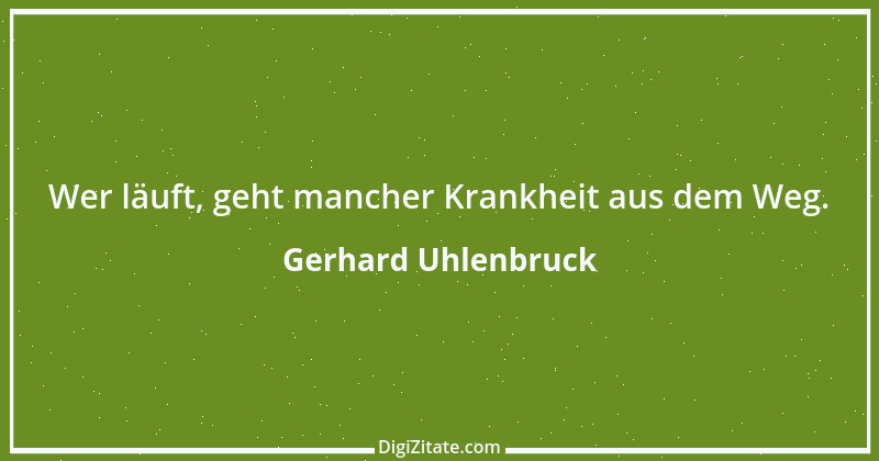 Zitat von Gerhard Uhlenbruck 924