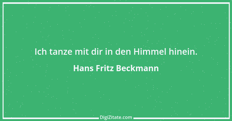 Zitat von Hans Fritz Beckmann 1