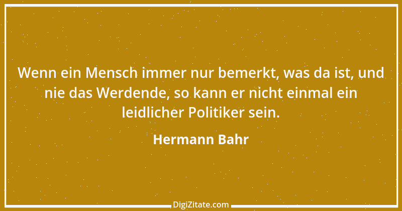 Zitat von Hermann Bahr 12