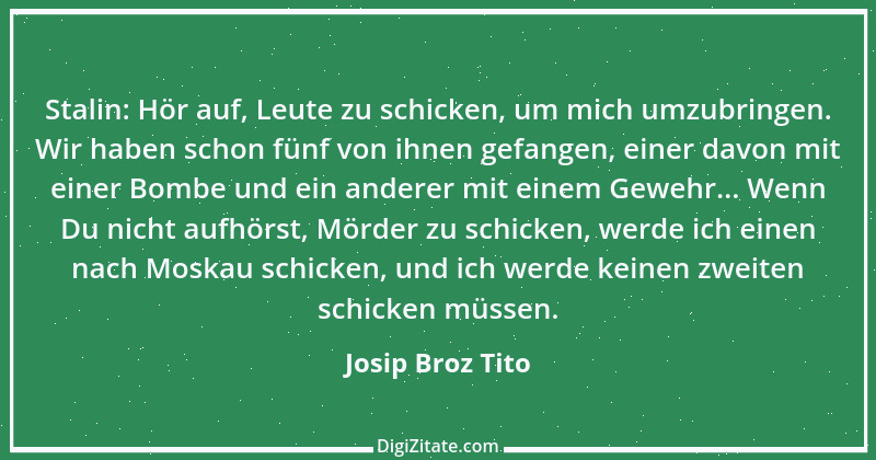 Zitat von Josip Broz Tito 2