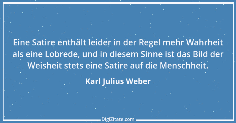 Zitat von Karl Julius Weber 72