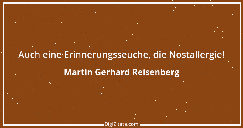 Zitat von Martin Gerhard Reisenberg 2419