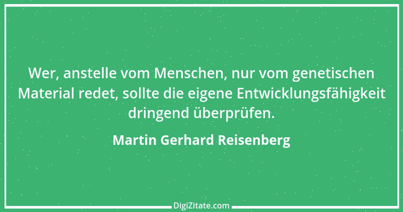 Zitat von Martin Gerhard Reisenberg 419