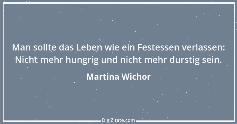 Zitat von Martina Wichor 47