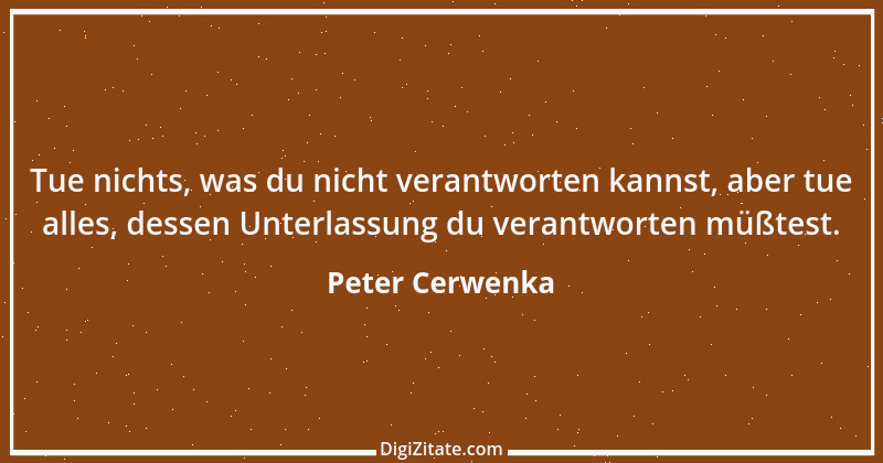 Zitat von Peter Cerwenka 80