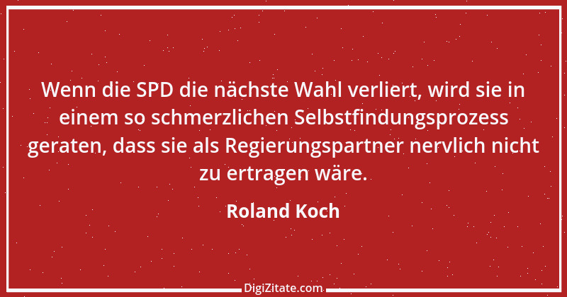 Zitat von Roland Koch 2