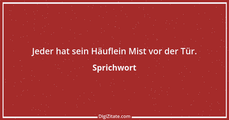 Zitat von Sprichwort 11096