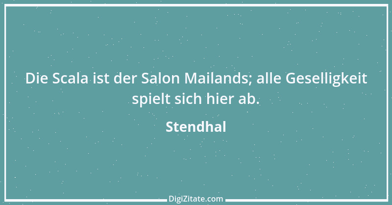 Zitat von Stendhal 74