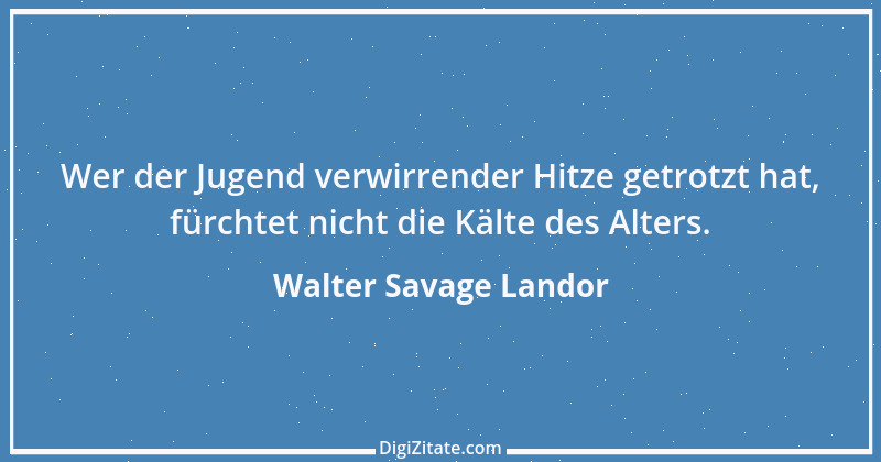 Zitat von Walter Savage Landor 5