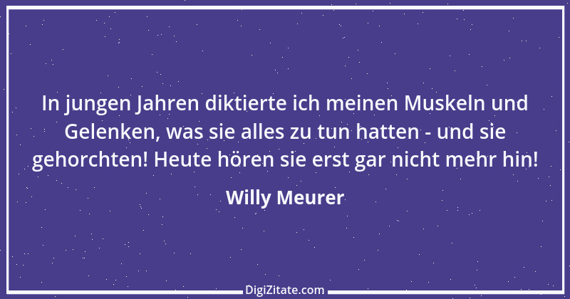 Zitat von Willy Meurer 1405