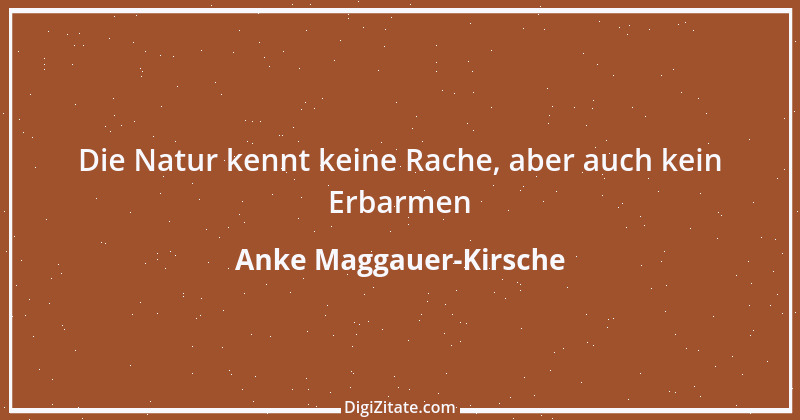 Zitat von Anke Maggauer-Kirsche 402