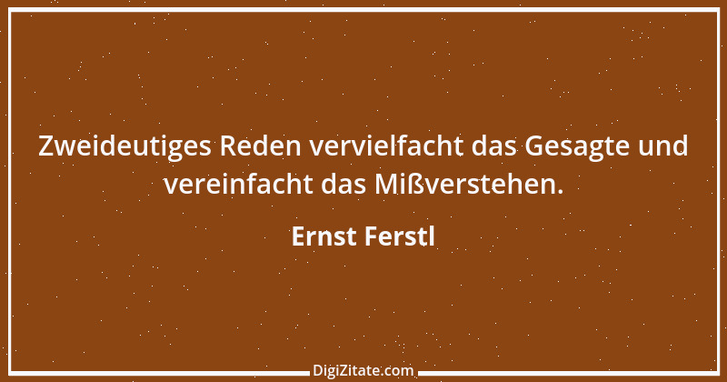 Zitat von Ernst Ferstl 546