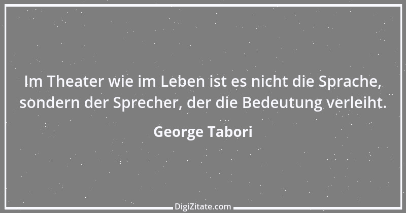 Zitat von George Tabori 1